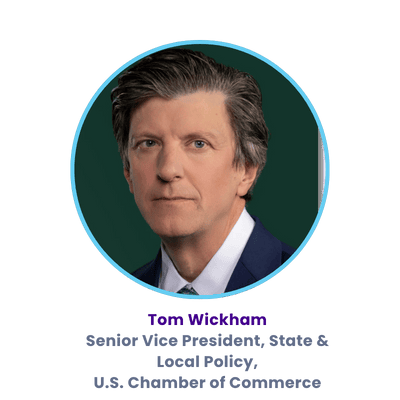 tom wickham br senior vice president, state and local policy, br u.s. chamber of commerce